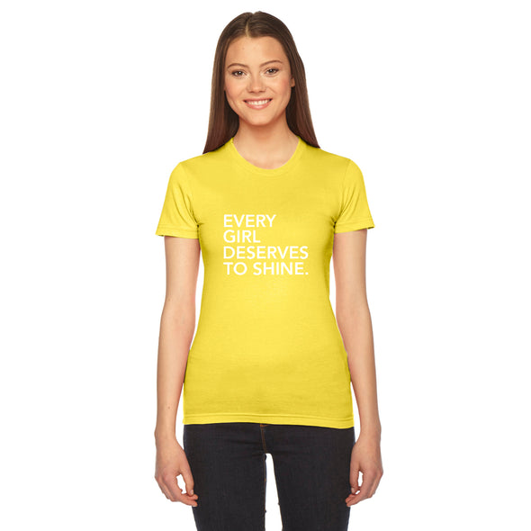 EVERY GIRL DESERVES TO SHINE FITTED TEE